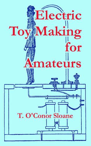 Electric Toy Making for Amateurs (Paperback)