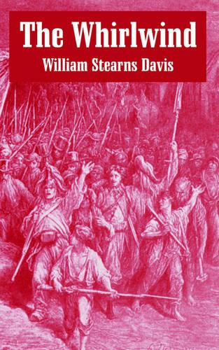 The Whirlwind: An Historical Romance of the French Revolution (Paperback)
