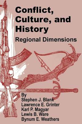 Conflict, Culture, and History: Regional Dimensions (Paperback)