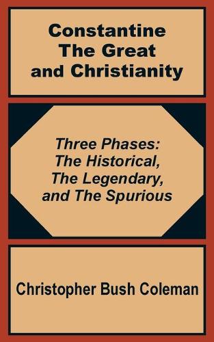 Constantine the Great and Christianity (Paperback)