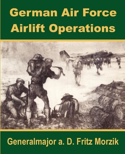 German Air Force Airlift Operations (Paperback)