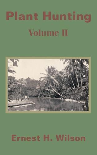 Plant Hunting (Volume II) (Paperback)