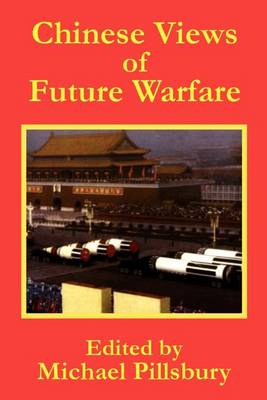 Chinese Views of Future Warfare (Paperback)