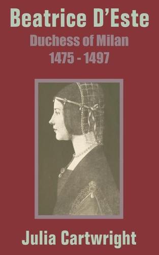 Beatrice D Este by Julia Cartwright Waterstones