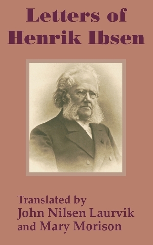 Letters of Henrik Ibsen (Paperback)