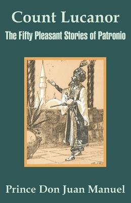 Count Lucanor: The Fifty Pleasant Stories of Patronio (Paperback)