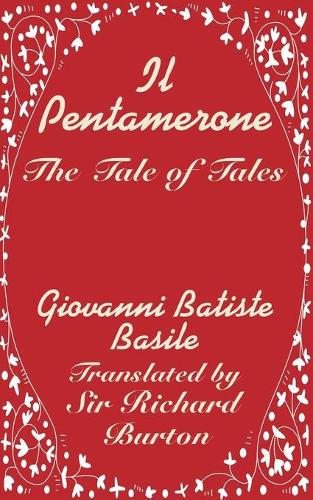 Il Pentamerone: The Tale of Tales (Paperback)