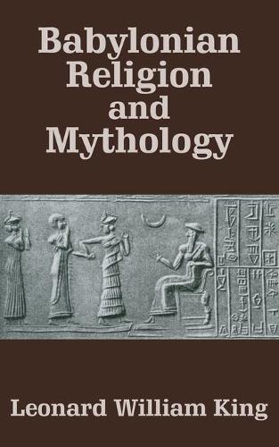Babylonian Religion and Mythology (Paperback)