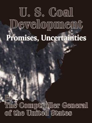 U. S. Coal Development: Promises, Uncertainties (Paperback)