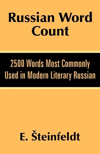 Russian Word Count: 2500 Words Most Commonly Used in Modern Literary Russian (Paperback)