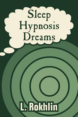 Sleep, Hypnosis, Dreams (Paperback)