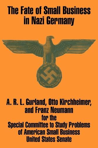 The Fate of Small Business in Nazi Germany (Paperback)