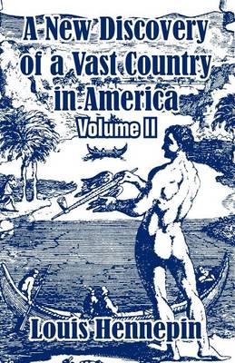 A New Discovery of a Vast Country in America (Volume II) (Paperback)