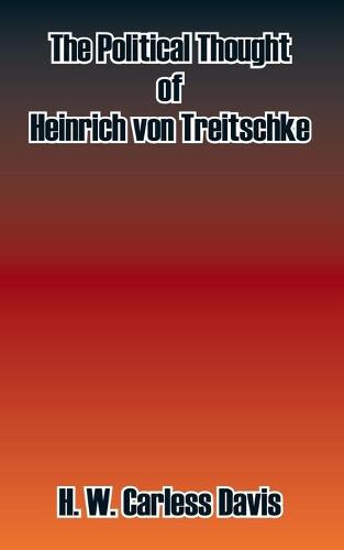 The Political Thought of Heinrich Von Treitschke (Paperback)