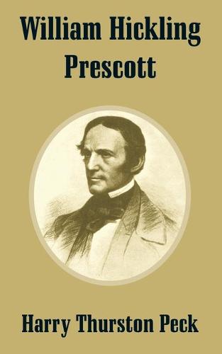 William Hickling Prescott (Paperback)