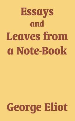 Essays and Leaves from a Note-Book (Paperback)