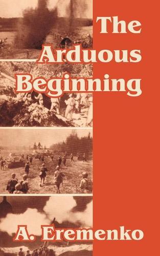 The Arduous Beginning (Paperback)
