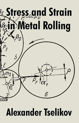Stress and Strain in Metal Rolling (Paperback)