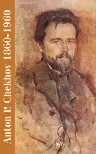 Anton P. Chekhov: 1860-1960 (Paperback)