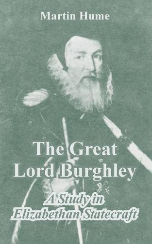The Great Lord Burghley (Paperback)