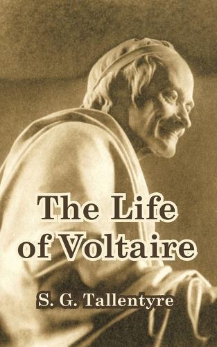 The Life of Voltaire (Paperback)