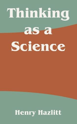 Thinking as a Science (Paperback)
