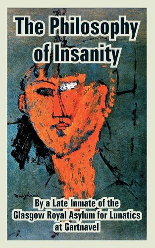 The Philosophy of Insanity (Paperback)