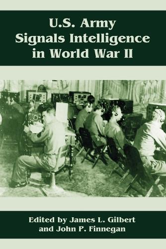 U.S. Army Signals Intelligence in World War II (Paperback)