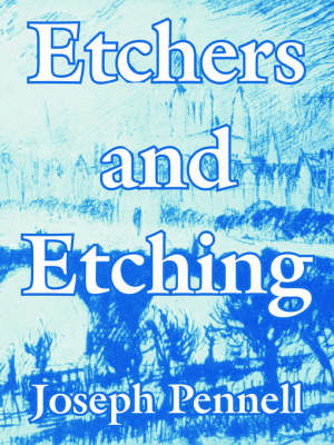 Etchers and Etching (Paperback)