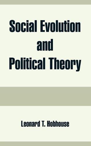 Social Evolution and Political Theory (Paperback)