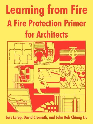 Learning from Fire: A Fire Protection Primer for Architects (Paperback)