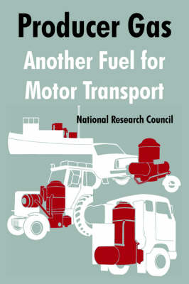 Producer Gas: Another Fuel for Motor Transport (Paperback)