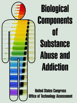 Biological Components of Substance Abuse and Addiction (Paperback)