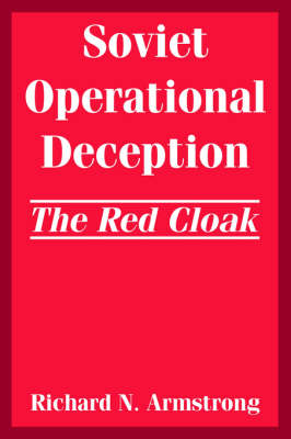 Soviet Operational Deception: The Red Cloak (Paperback)