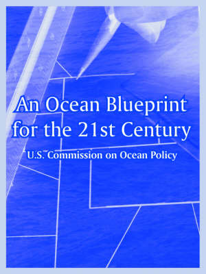 An Ocean Blueprint for the 21st Century (Paperback)