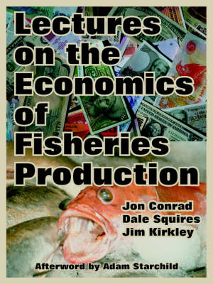Lectures on the Economics of Fisheries Production (Paperback)
