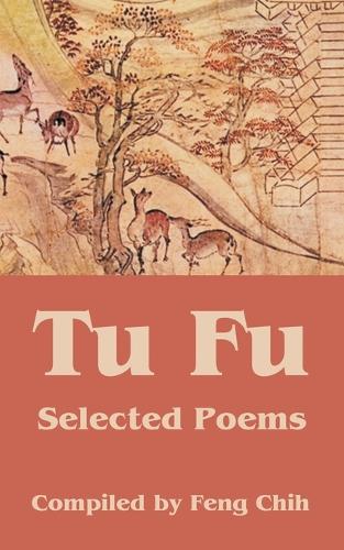 Tu Fu: Selected Poems (Paperback)