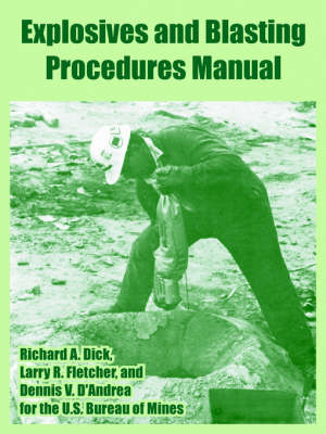 Explosives and Blasting Procedures Manual (Paperback)