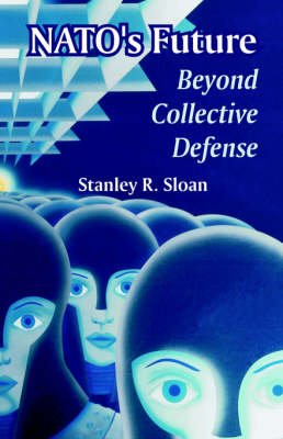 NATO's Future: Beyond Collective Defense (Paperback)