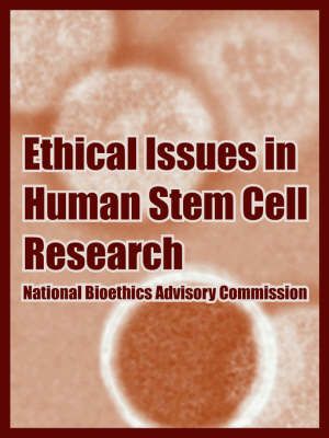 Ethical Issues in Human Stem Cell Research (Paperback)