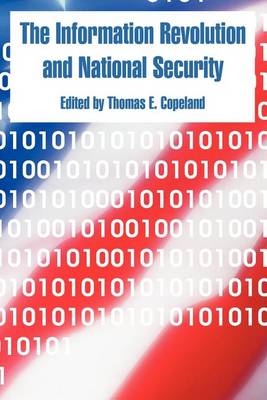 The Information Revolution and National Security (Paperback)