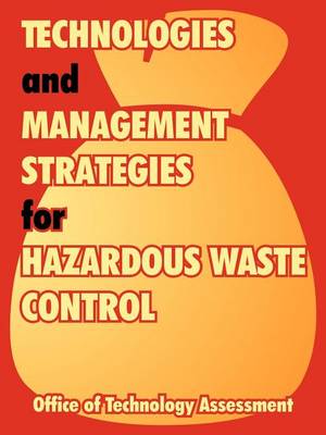 Technologies and Management Strategies for Hazardous Waste Control (Paperback)