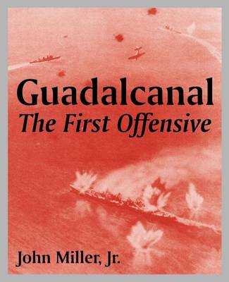 Guadalcanal: The First Offensive (Paperback)