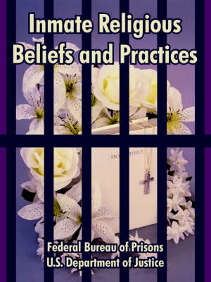 Inmate Religious Beliefs and Practices (Paperback)