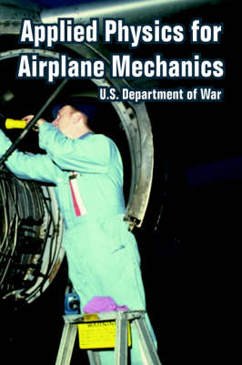 Applied Physics for Airplane Mechanics (Paperback)