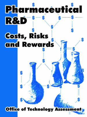 Pharmaceutical R and D: Costs, Risks and Rewards (Paperback)