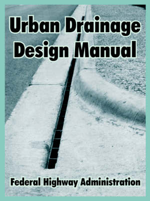Urban Drainage Design Manual (Paperback)