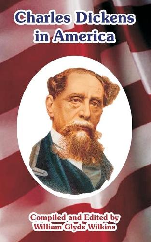 Charles Dickens in America (Paperback)