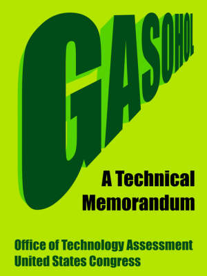 Gasohol: A Technical Memorandum (Paperback)