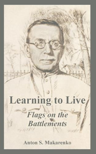 Learning to Live: Flags on the Battlements (Paperback)